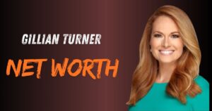 Gillian Turner Net Worth