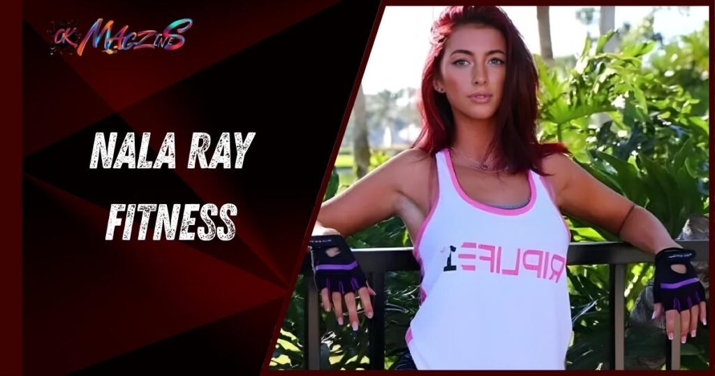 NALA RAY FITNESS