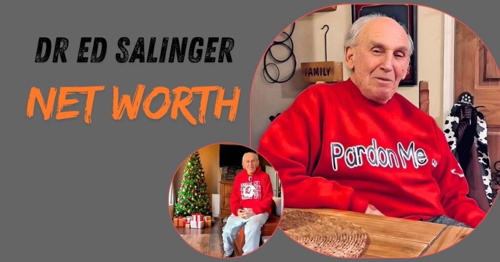 Dr Ed Salinger Net Worth: Complete Guide to His Wife, Family, Wiki & Biography