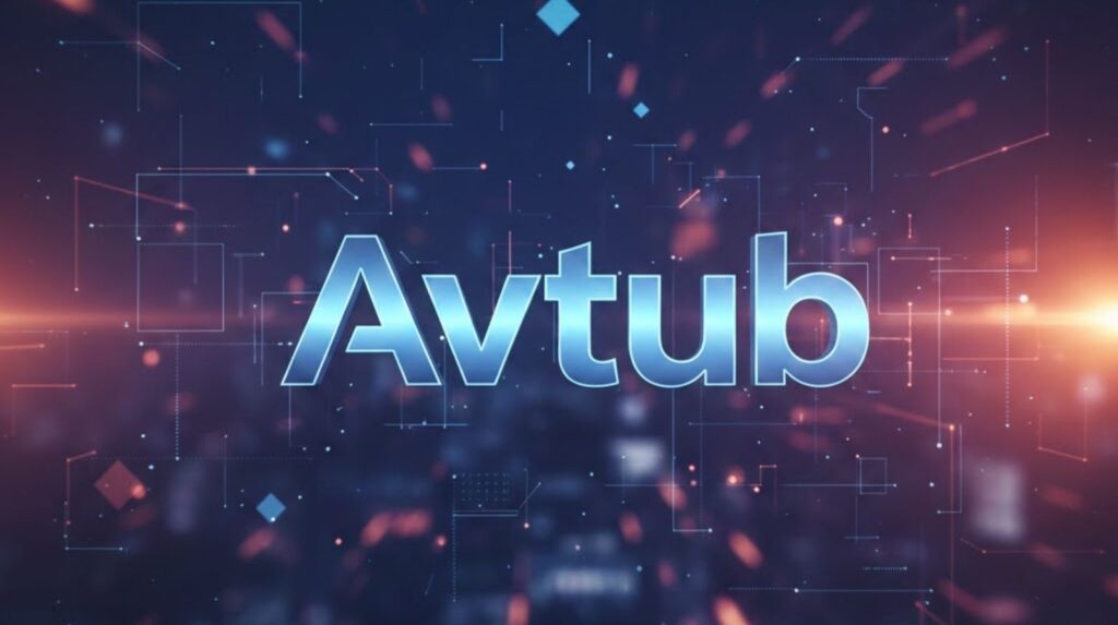 Avtub : Everything You Need to Know About the Popular Streaming Platform