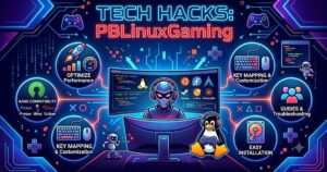 Tech Hacks PBLinuxGaming